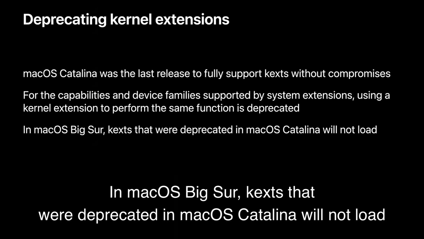 In macOS Big Sur, kexts that were deprecated in macOS Catalina will not load