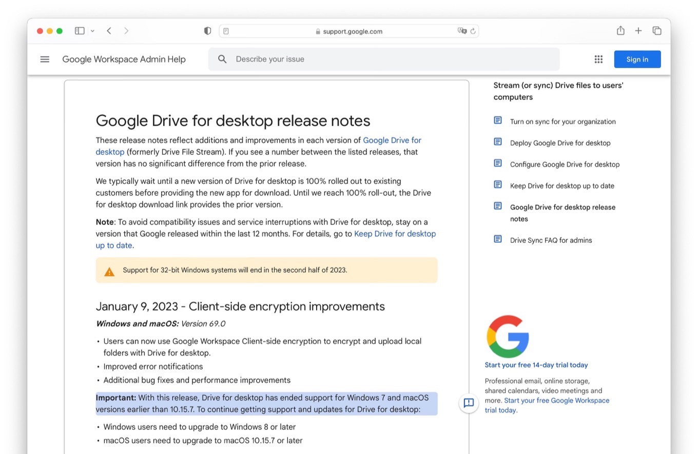 Important: With this release, Drive for desktop has ended support for Windows 7 and macOS versions earlier than 10.15.7. To continue getting support and updates for Drive for desktop: