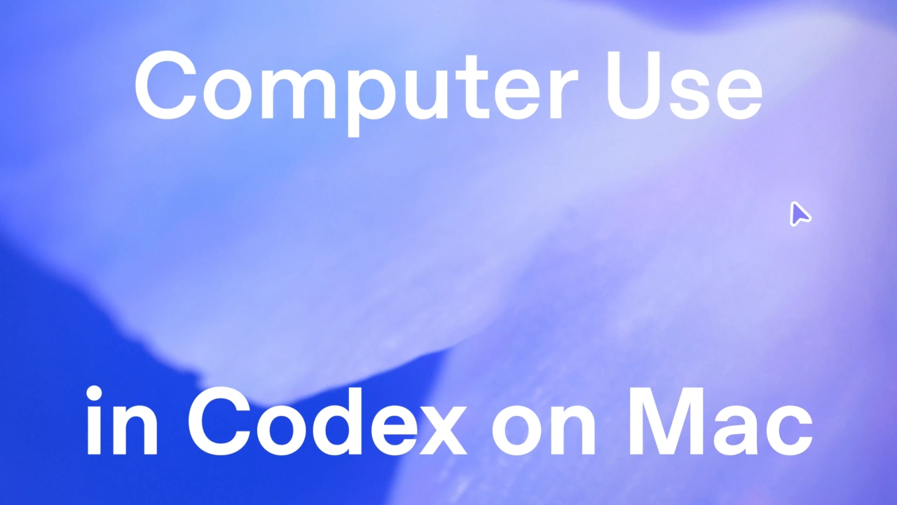Codex for Mac Computer Use